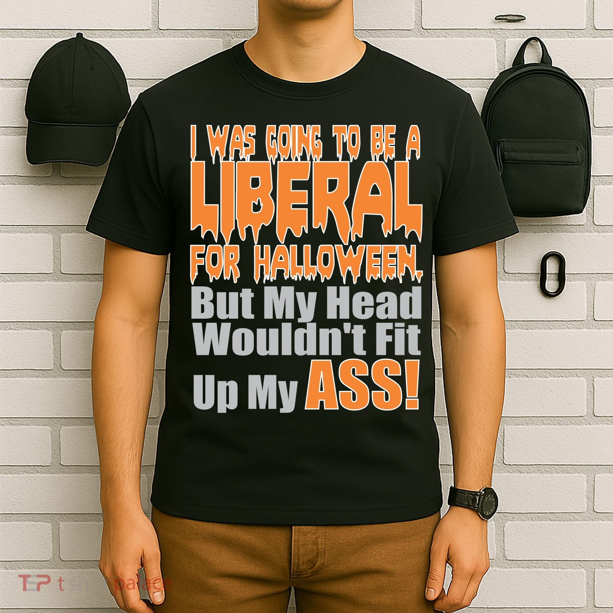 I Was Going To Be Liberal For Halloween Costume T-Shirt