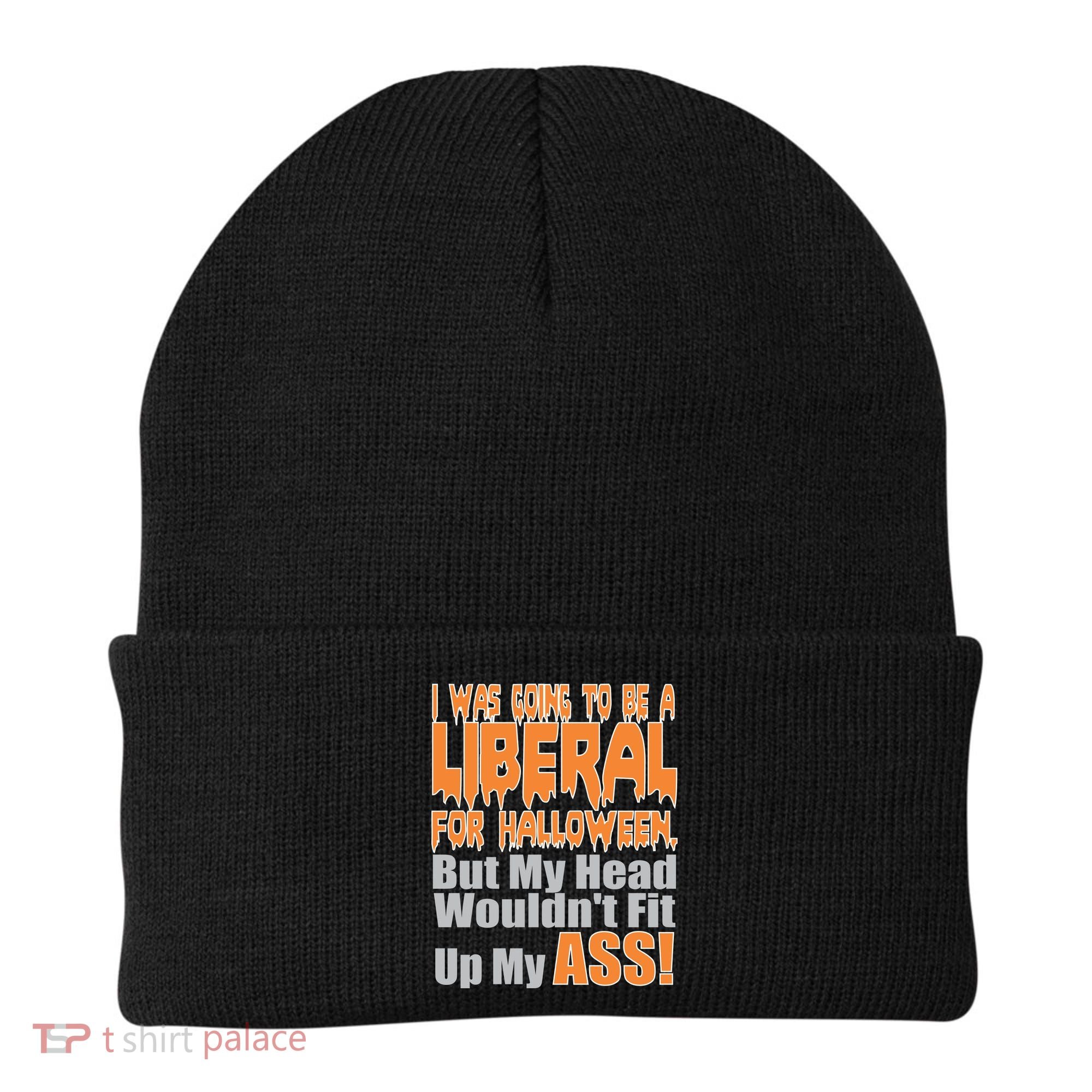 I Was Going To Be Liberal For Halloween Costume Beanie