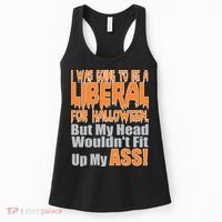 I Was Going To Be Liberal For Halloween Costume Women's Tank Top thumb 0