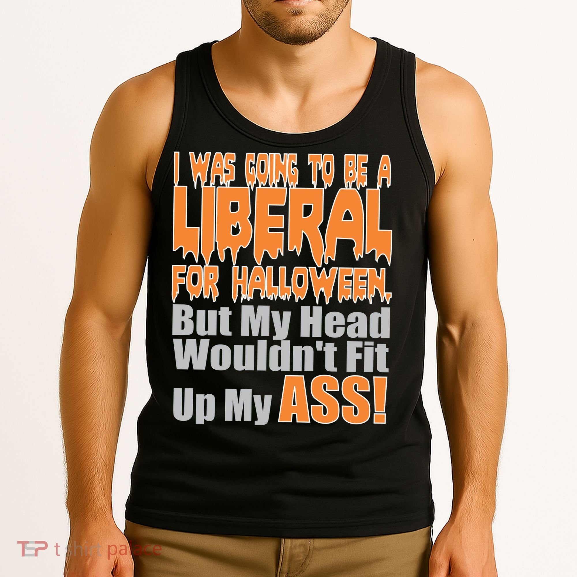 I Was Going To Be Liberal For Halloween Costume Tank Top