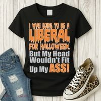 I Was Going To Be Liberal For Halloween Costume Women's T-Shirt thumb 3