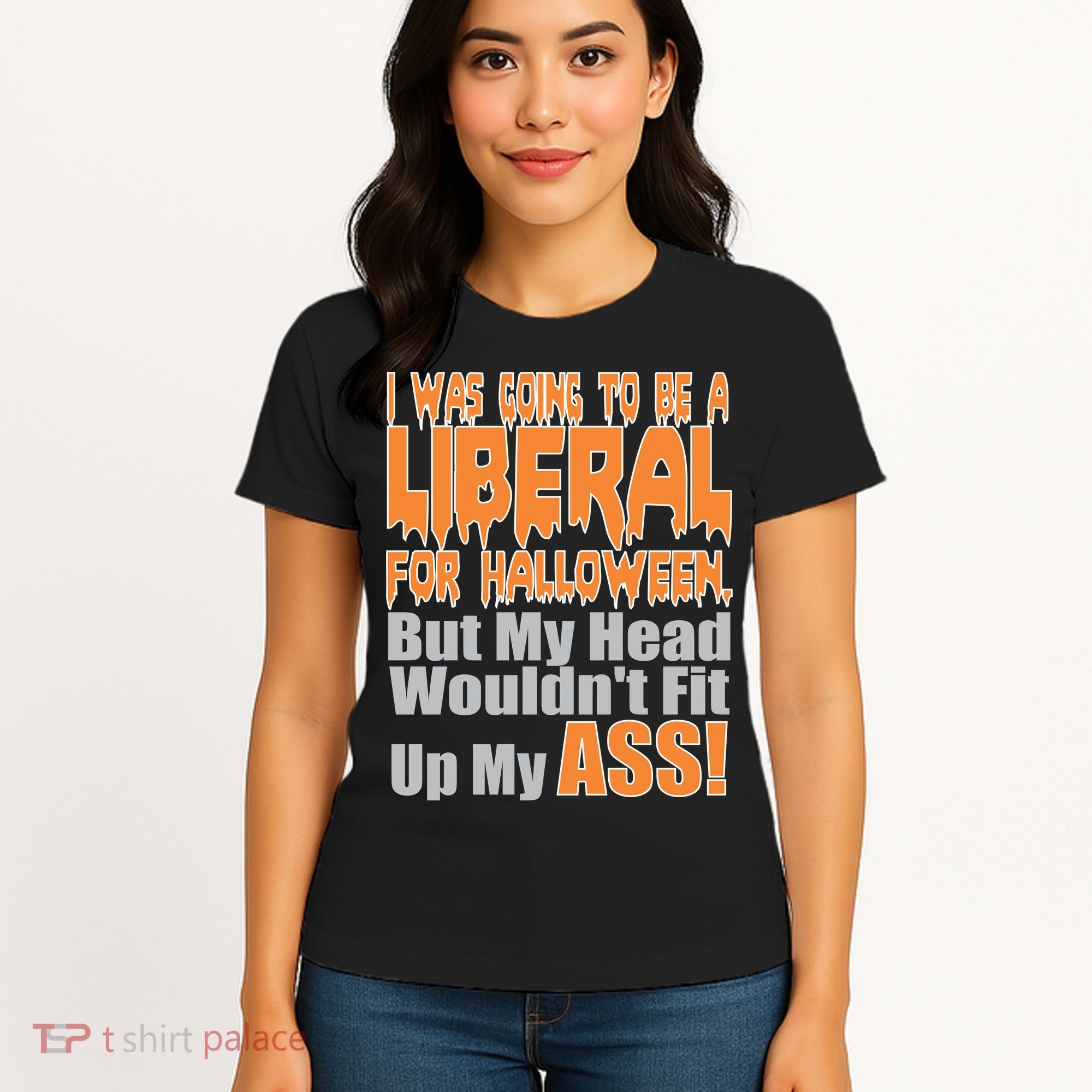 I Was Going To Be Liberal For Halloween Costume Women's T-Shirt
