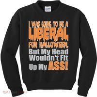I Was Going To Be Liberal For Halloween Costume Kids Sweatshirt thumb 0