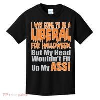 I Was Going To Be Liberal For Halloween Costume Kids T-Shirt thumb 0