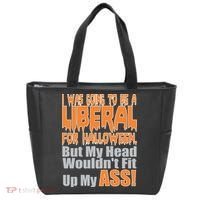 I Was Going To Be Liberal For Halloween Costume Tote Bag thumb 0