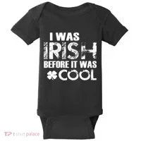 I Was Irish Before It Was Cool Funny Baby Bodysuit thumb 0