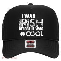 I Was Irish Before It Was Cool Funny Hat thumb 0