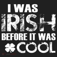 I Was Irish Before It Was Cool Funny Hat thumb 2