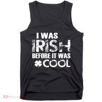I Was Irish Before It Was Cool Funny Tank Top thumb 0