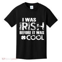 I Was Irish Before It Was Cool Funny Kids T-Shirt thumb 0