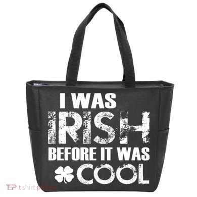 I Was Irish Before It Was Cool Funny Tote Bag