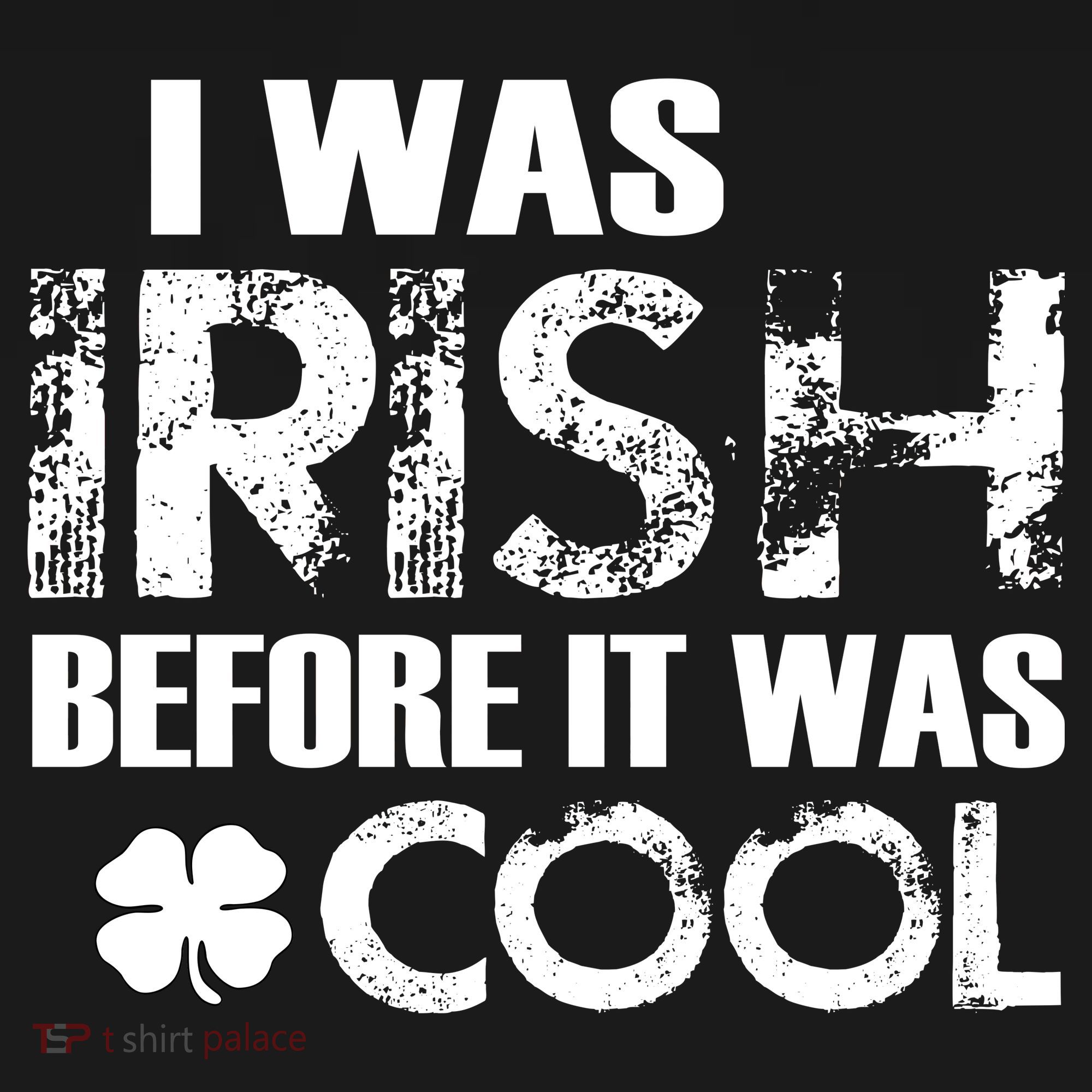 I Was Irish Before It Was Cool Funny Tote Bag
