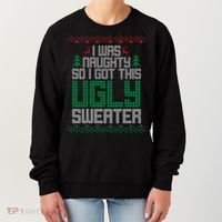 I Was Naughty So I Got This Ugly Christmas Sweater Women's Sweatshirt thumb 0