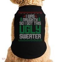 I Was Naughty So I Got This Ugly Christmas Sweater Doggie Tank thumb 0