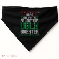 I Was Naughty So I Got This Ugly Christmas Sweater USA-Made Doggie Bandana thumb 0