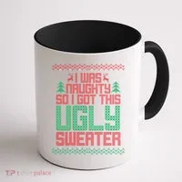 I Was Naughty So I Got This Ugly Christmas Sweater Coffee Mug thumb 1