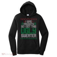 I Was Naughty So I Got This Ugly Christmas Sweater Women's Hoodie thumb 0