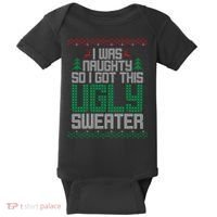 I Was Naughty So I Got This Ugly Christmas Sweater Baby Bodysuit thumb 0