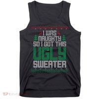 I Was Naughty So I Got This Ugly Christmas Sweater Tank Top thumb 0