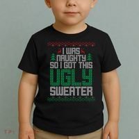 I Was Naughty So I Got This Ugly Christmas Sweater Toddler T-Shirt thumb 2