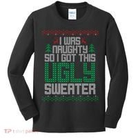 I Was Naughty So I Got This Ugly Christmas Sweater Kids Long Sleeve Shirt thumb 0