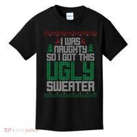 I Was Naughty So I Got This Ugly Christmas Sweater Kids T-Shirt thumb 0