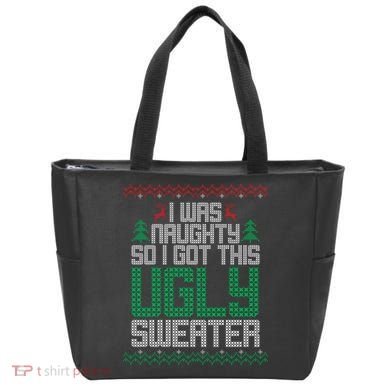 I Was Naughty So I Got This Ugly Christmas Sweater Tote Bag