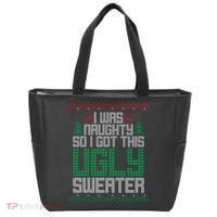 I Was Naughty So I Got This Ugly Christmas Sweater Tote Bag thumb 0