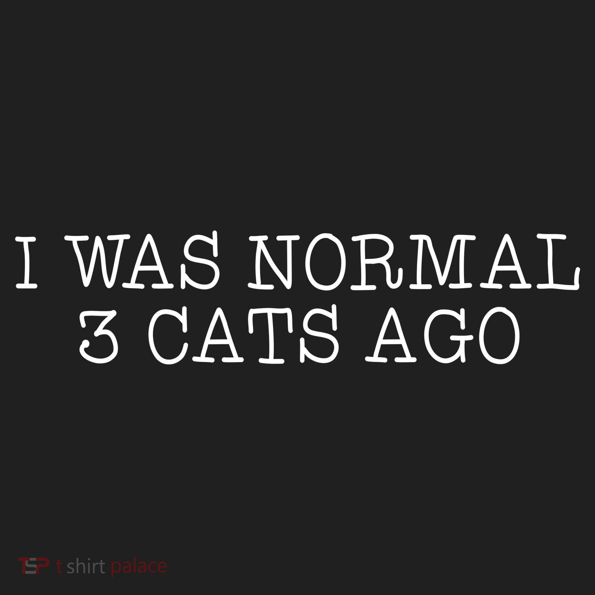 I Was Normal 3 Cats Ago Tumbler