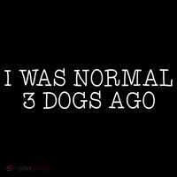 I Was Normal 3 Dogs Ago Polo thumb 3