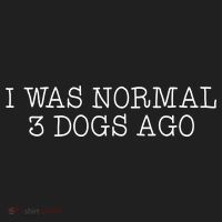 I Was Normal 3 Dogs Ago Tumbler thumb 3