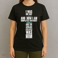I Was One Way And Now I Am Completely Different Cross T-Shirt thumb 4