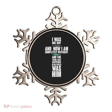 I Was One Way And Now I Am Completely Different Cross Ornament
