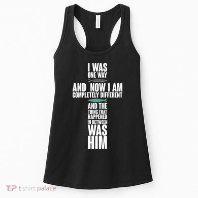 I Was One Way And Now I Am Completely Different Cross Women's Tank Top