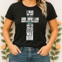 I Was One Way And Now I Am Completely Different Cross Women's T-Shirt thumb 2