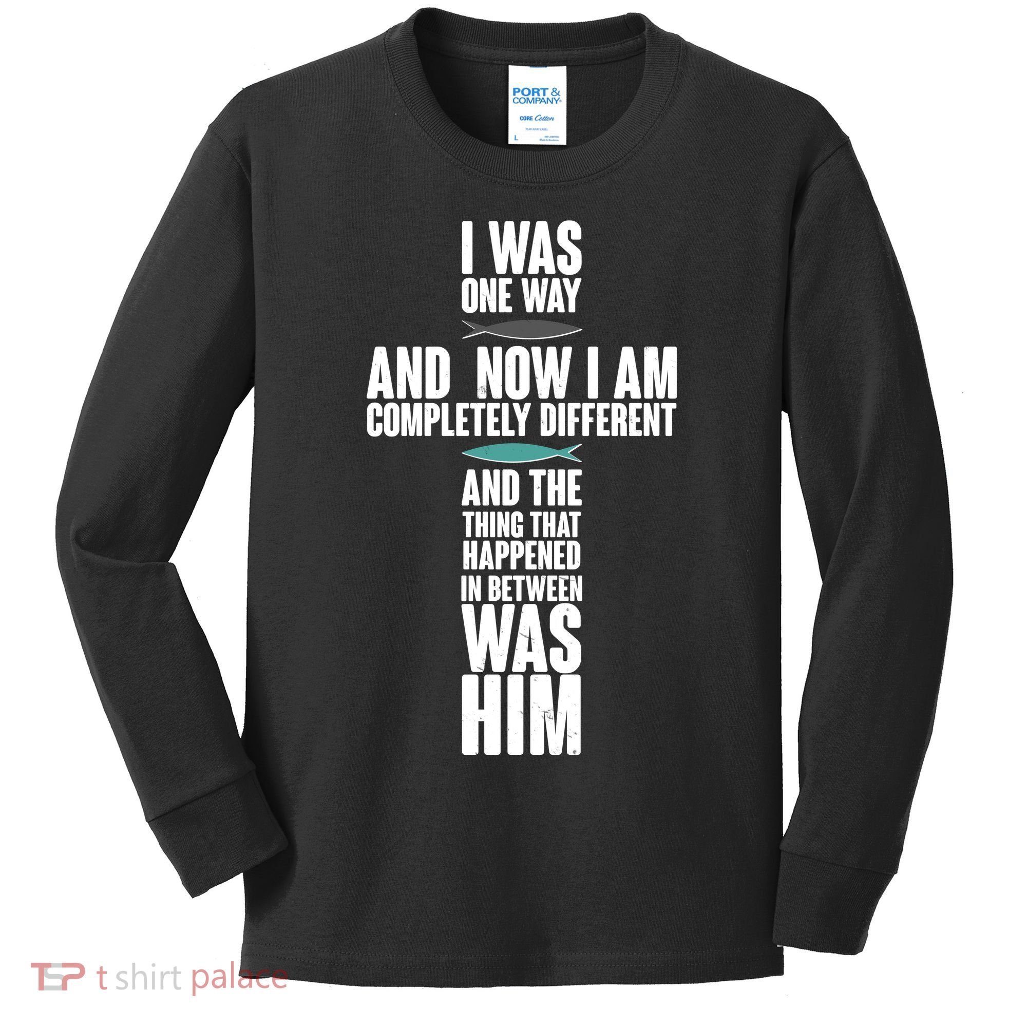 I Was One Way And Now I Am Completely Different Cross Kids Long Sleeve Shirt