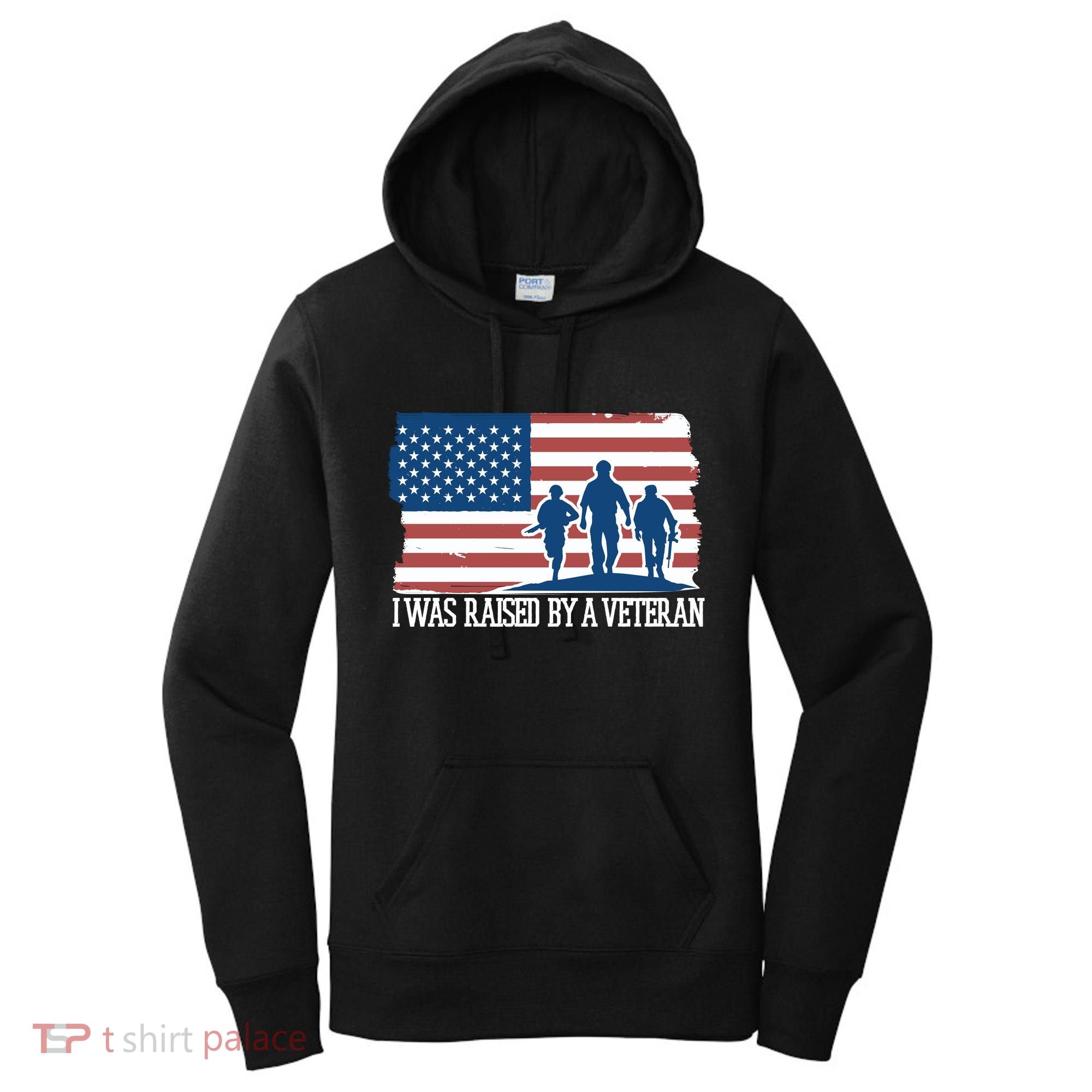 I Was Raised By A Veteran Women's Hoodie