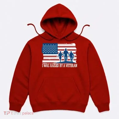 I Was Raised By A Veteran Hoodie