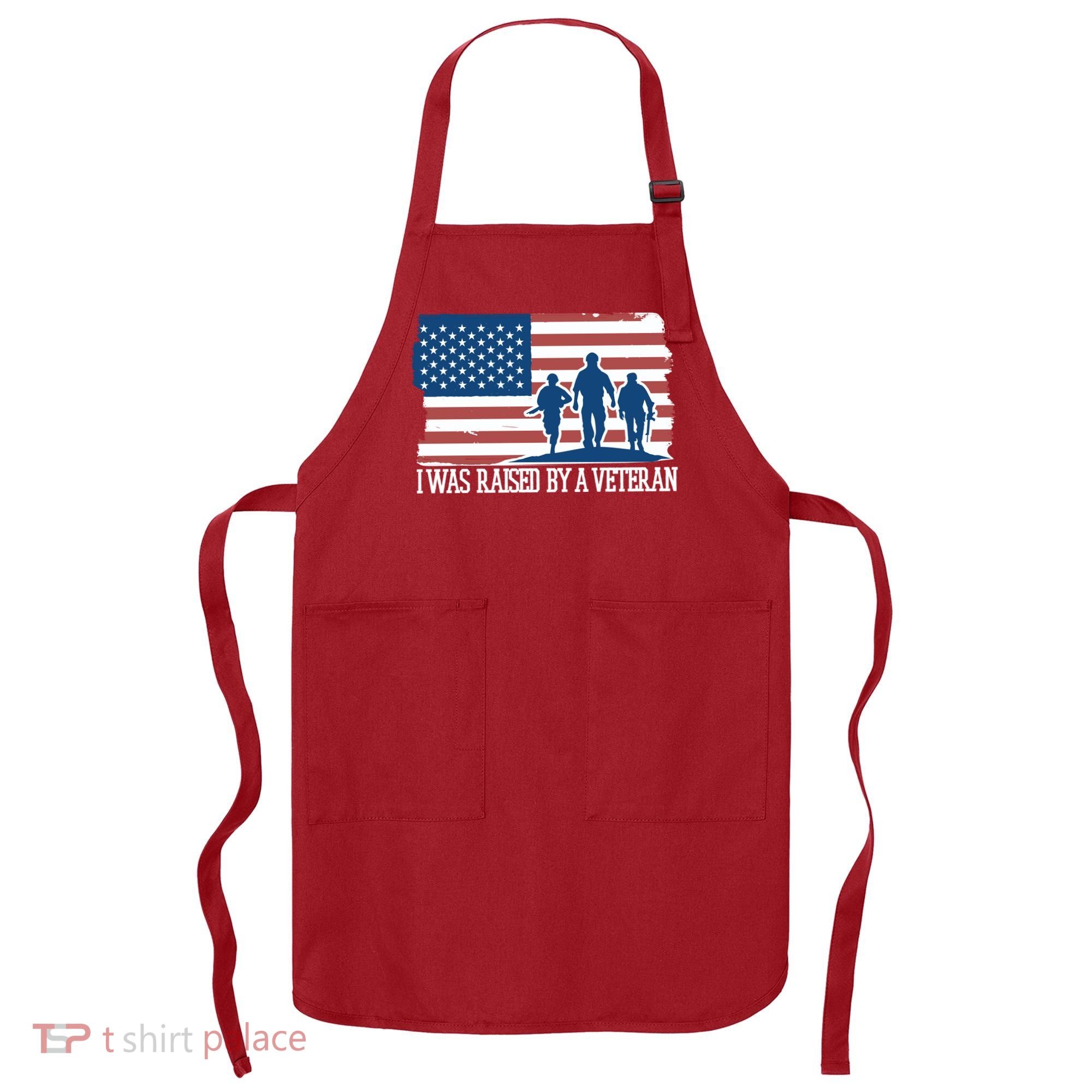 I Was Raised By A Veteran Apron