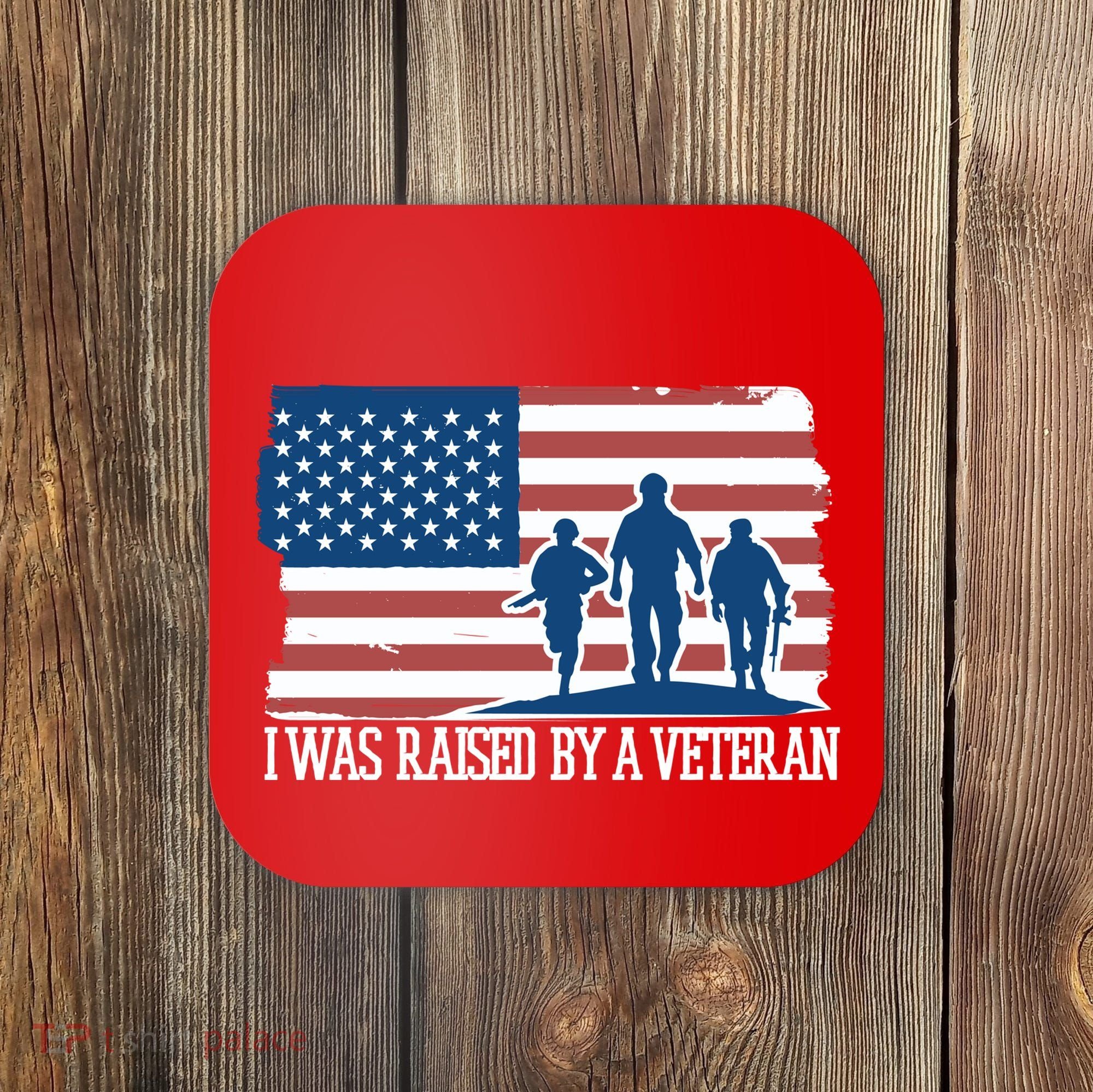 I Was Raised By A Veteran Coaster