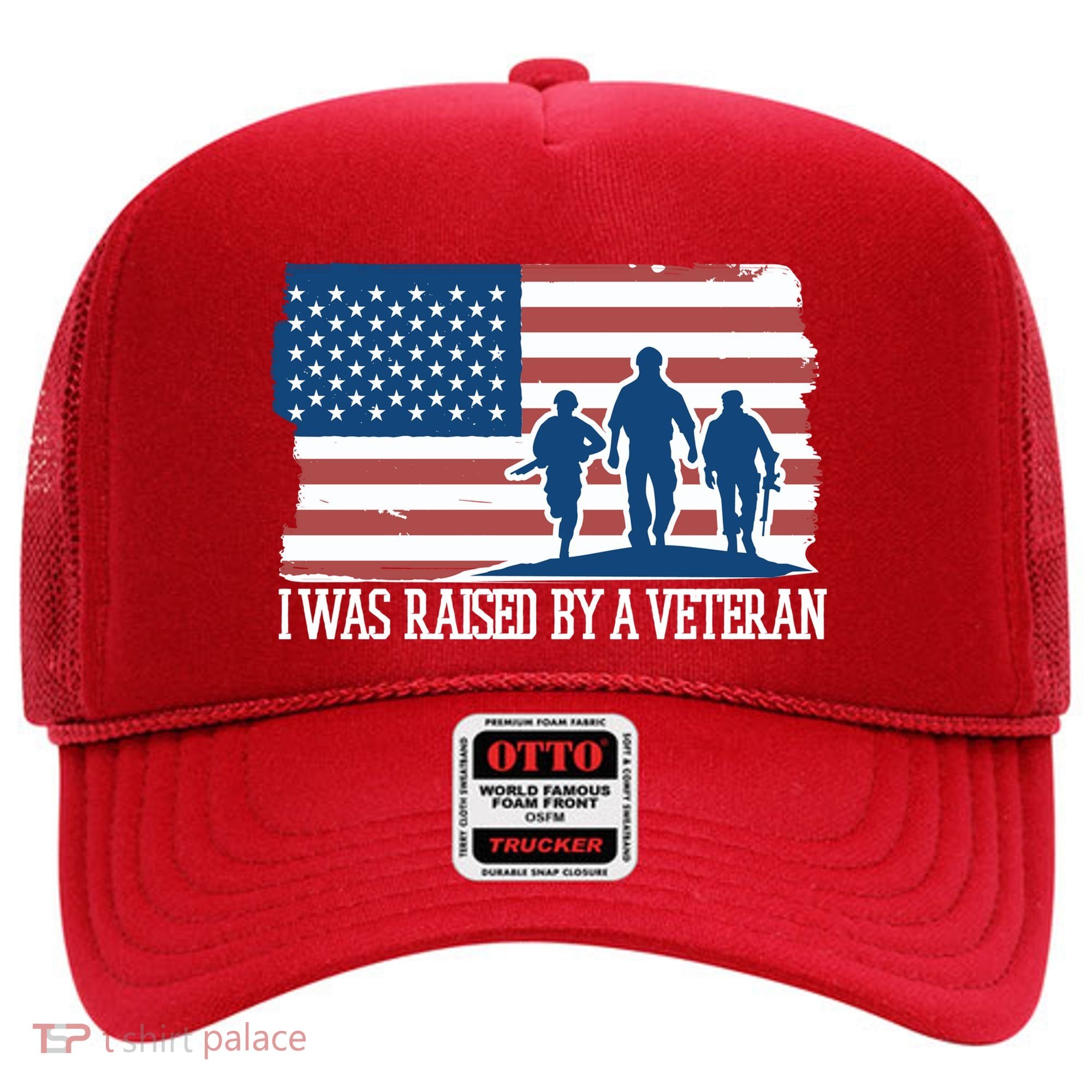 I Was Raised By A Veteran Hat