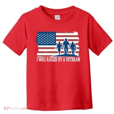I Was Raised By A Veteran Toddler T-Shirt