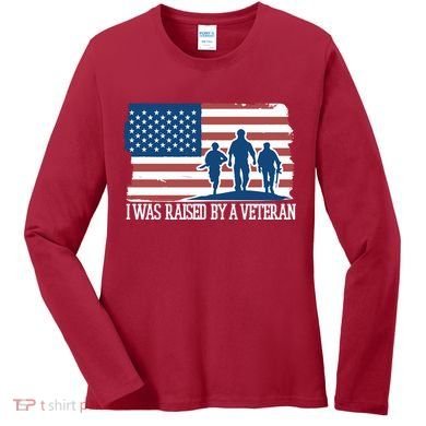 I Was Raised By A Veteran Women's Long Sleeve Shirt