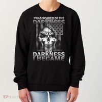 I Was Scared Of The Darkness So I Became The Darkness Women's Sweatshirt thumb 0