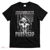 I Was Scared Of The Darkness So I Became The Darkness T-Shirt thumb 0