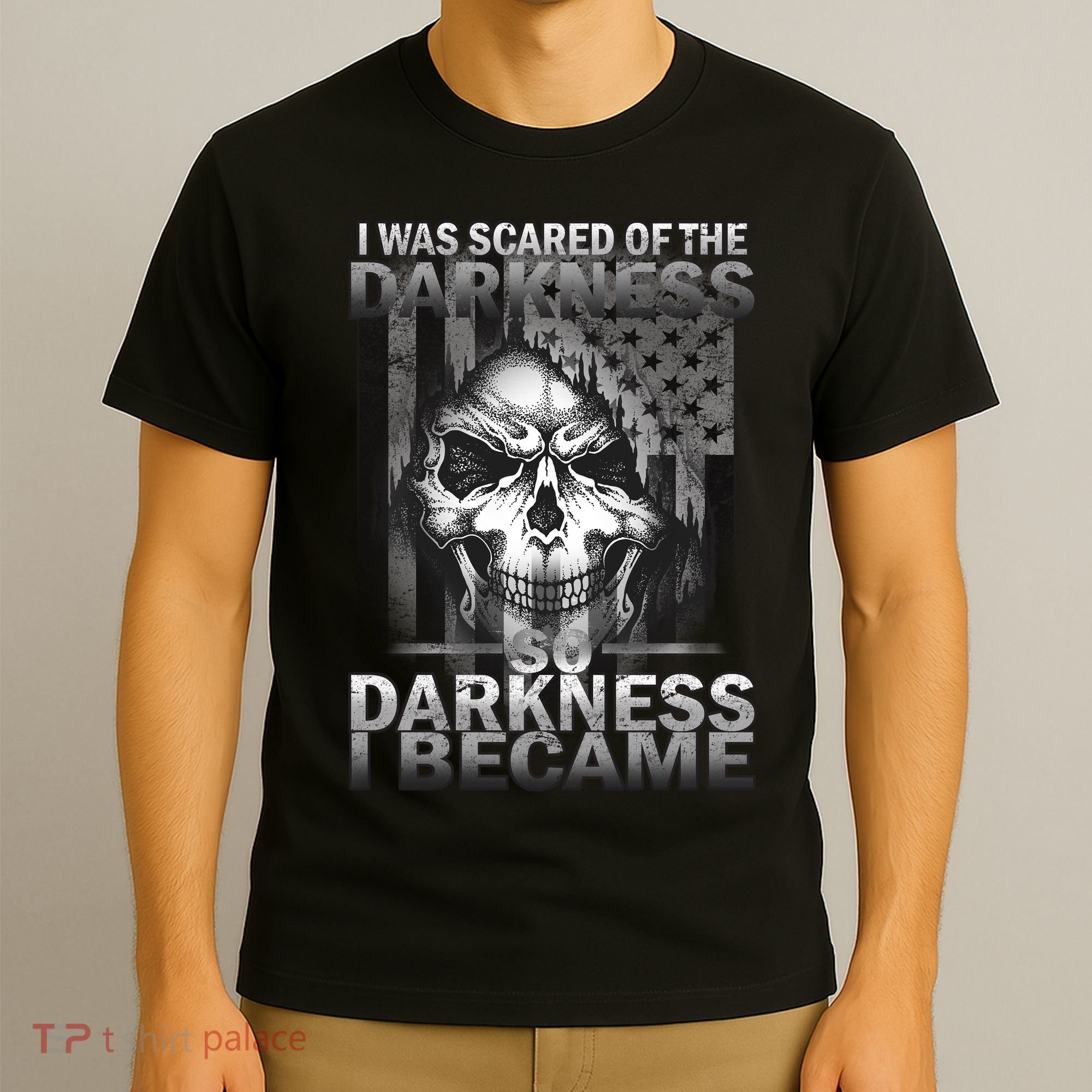 I Was Scared Of The Darkness So I Became The Darkness T-Shirt