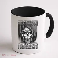 I Was Scared Of The Darkness So I Became The Darkness Coffee Mug thumb 1