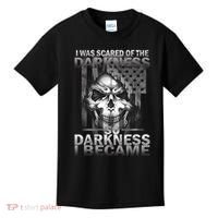 I Was Scared Of The Darkness So I Became The Darkness Kids T-Shirt thumb 0