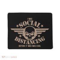 I Was Social Distancing Before It Was Cool Skull Badge Mousepad thumb 0