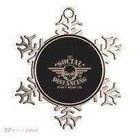 I Was Social Distancing Before It Was Cool Skull Badge Ornament thumb 0